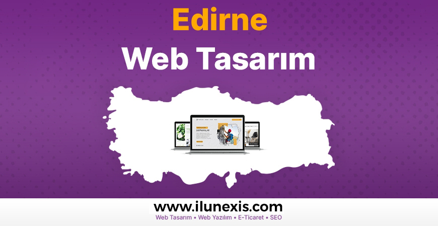 Edirne Web Tasarım