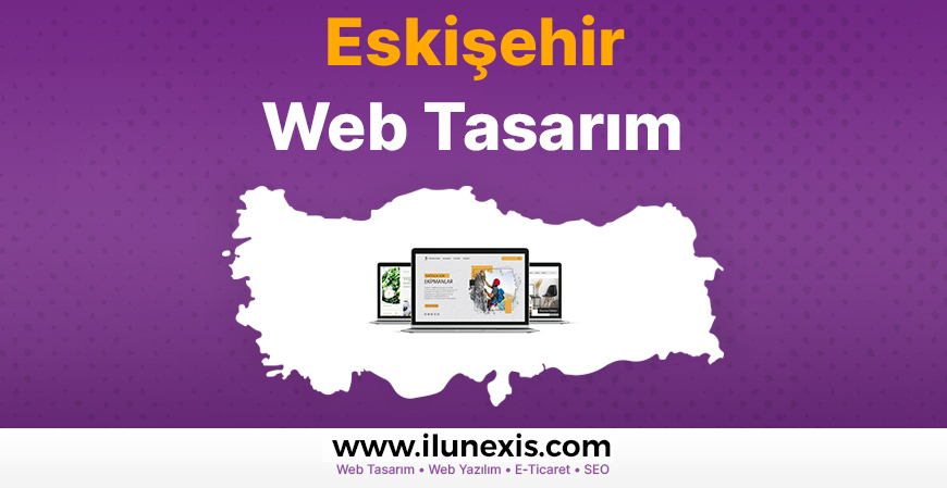 Eskişehir Web Tasarım